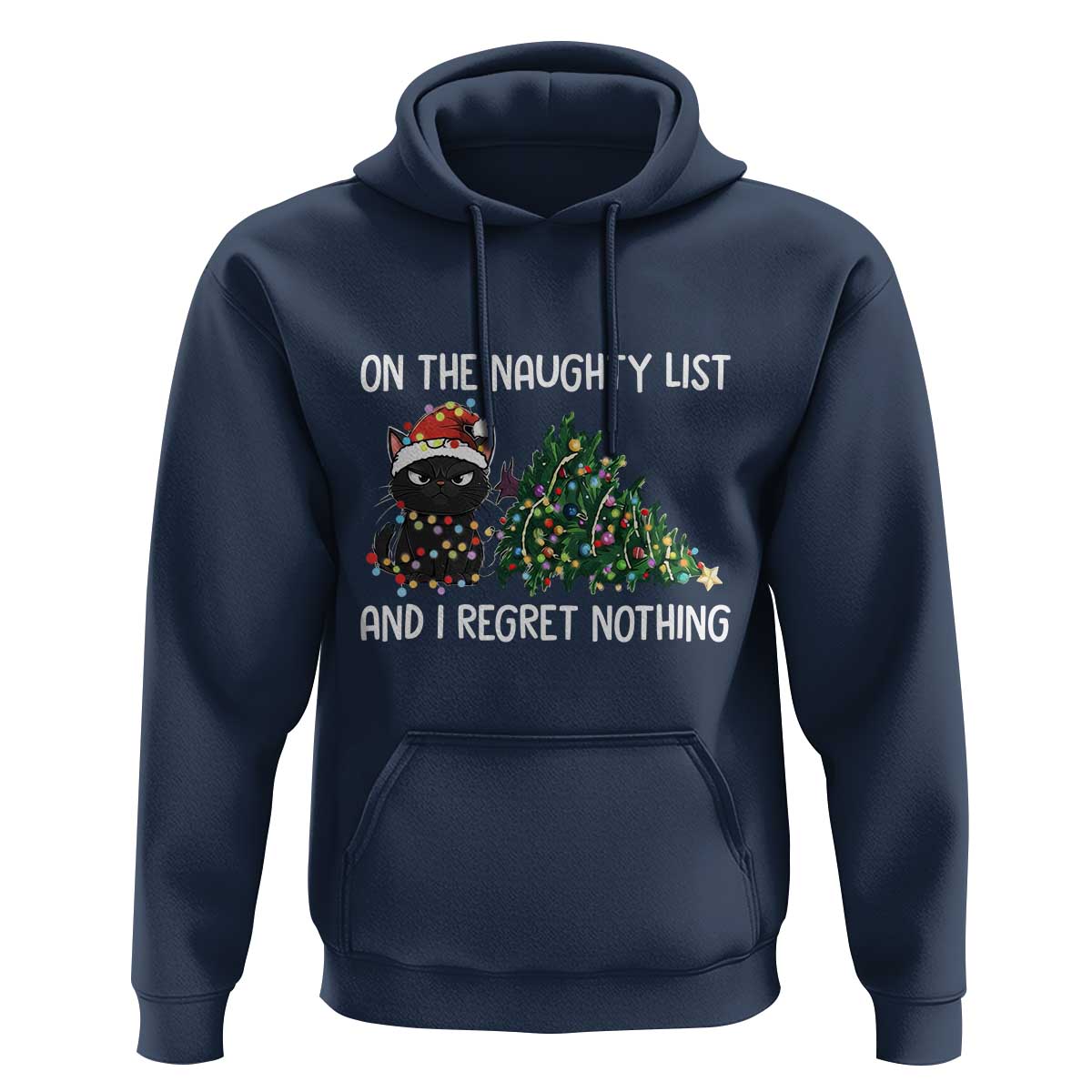 Funny Cat Christmas Hoodie On The Naughty List And I Regret Nothing - Wonder Print Shop
