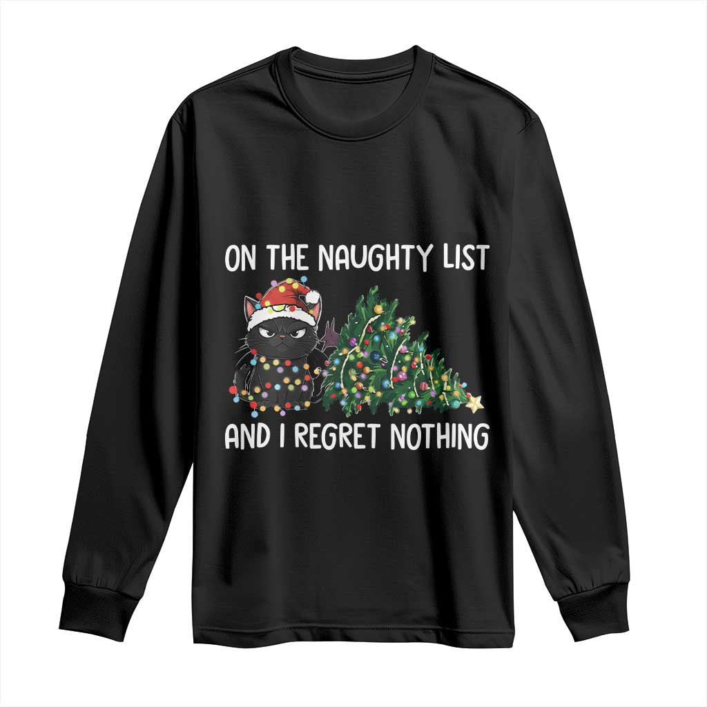 Funny Cat Christmas Long Sleeve Shirt On The Naughty List And I Regret Nothing - Wonder Print Shop