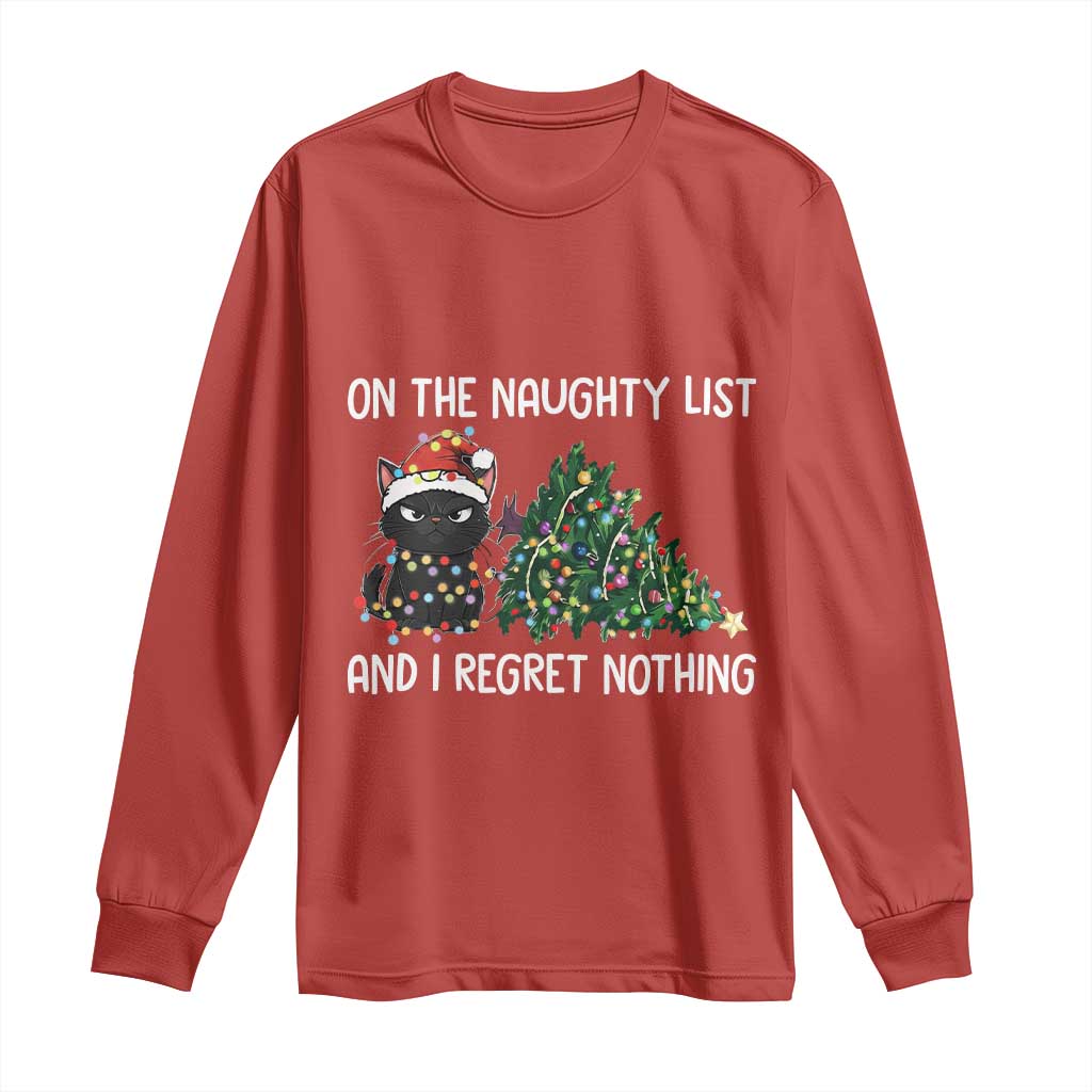 Funny Cat Christmas Long Sleeve Shirt On The Naughty List And I Regret Nothing - Wonder Print Shop