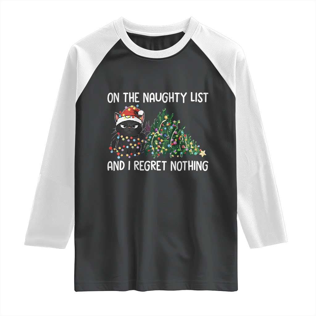 Funny Cat Christmas Raglan Shirt On The Naughty List And I Regret Nothing - Wonder Print Shop