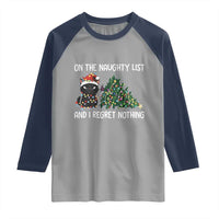 Funny Cat Christmas Raglan Shirt On The Naughty List And I Regret Nothing - Wonder Print Shop