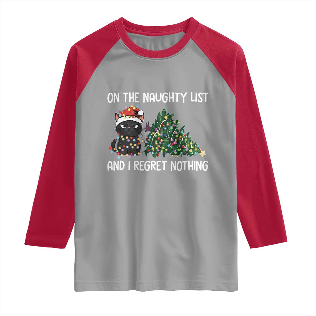Funny Cat Christmas Raglan Shirt On The Naughty List And I Regret Nothing - Wonder Print Shop