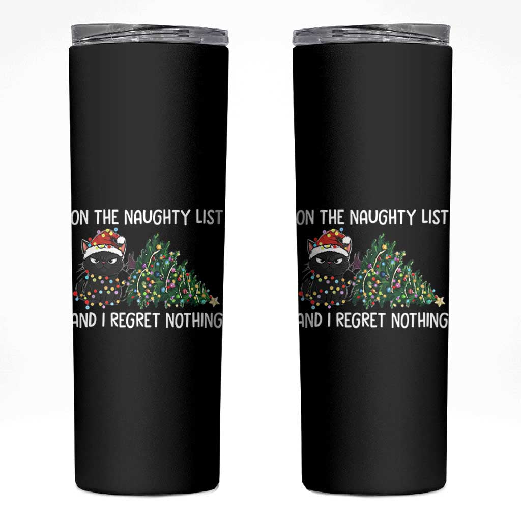 Funny Cat Christmas Skinny Tumbler On The Naughty List And I Regret Nothing - Wonder Print Shop