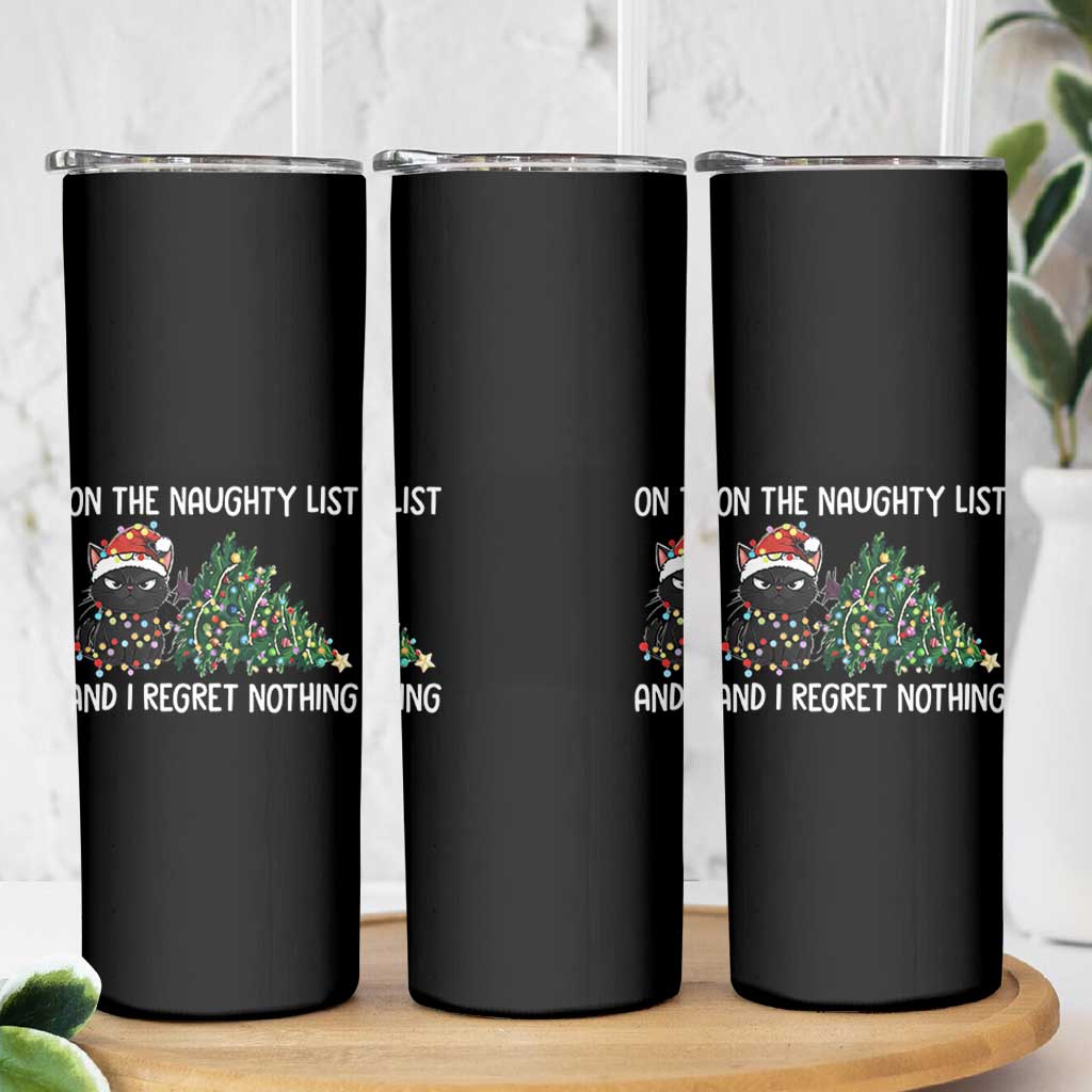 Funny Cat Christmas Skinny Tumbler On The Naughty List And I Regret Nothing - Wonder Print Shop