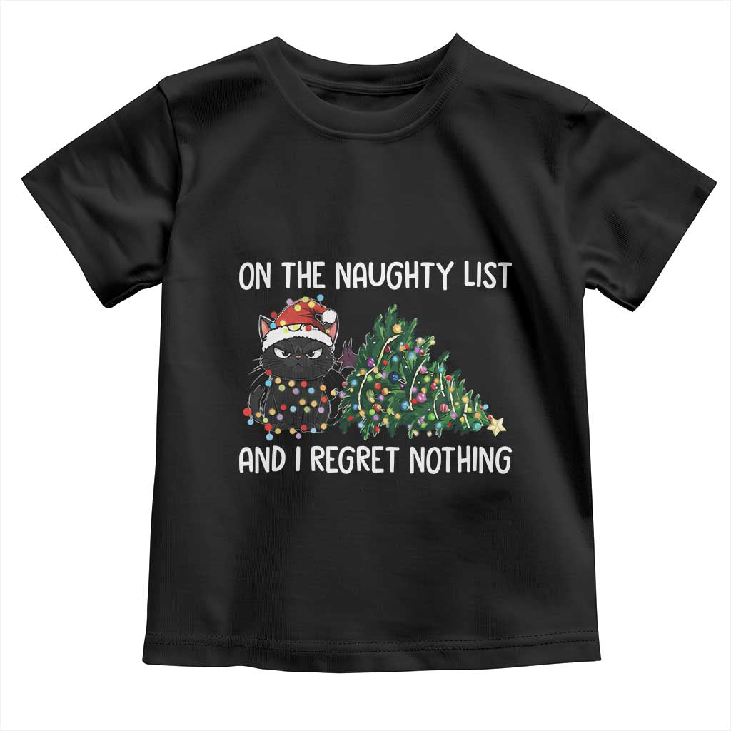 Funny Cat Christmas Toddler T Shirt On The Naughty List And I Regret Nothing - Wonder Print Shop