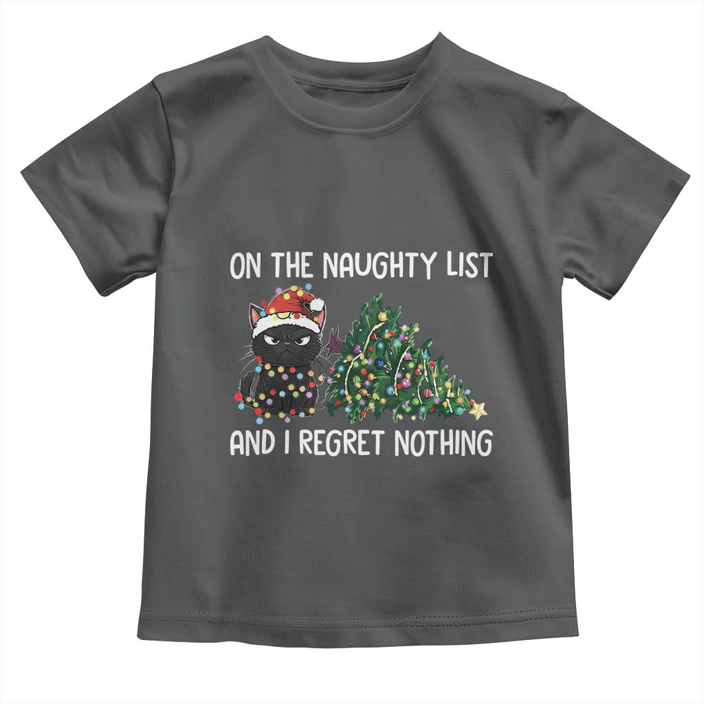 Funny Cat Christmas Toddler T Shirt On The Naughty List And I Regret Nothing - Wonder Print Shop