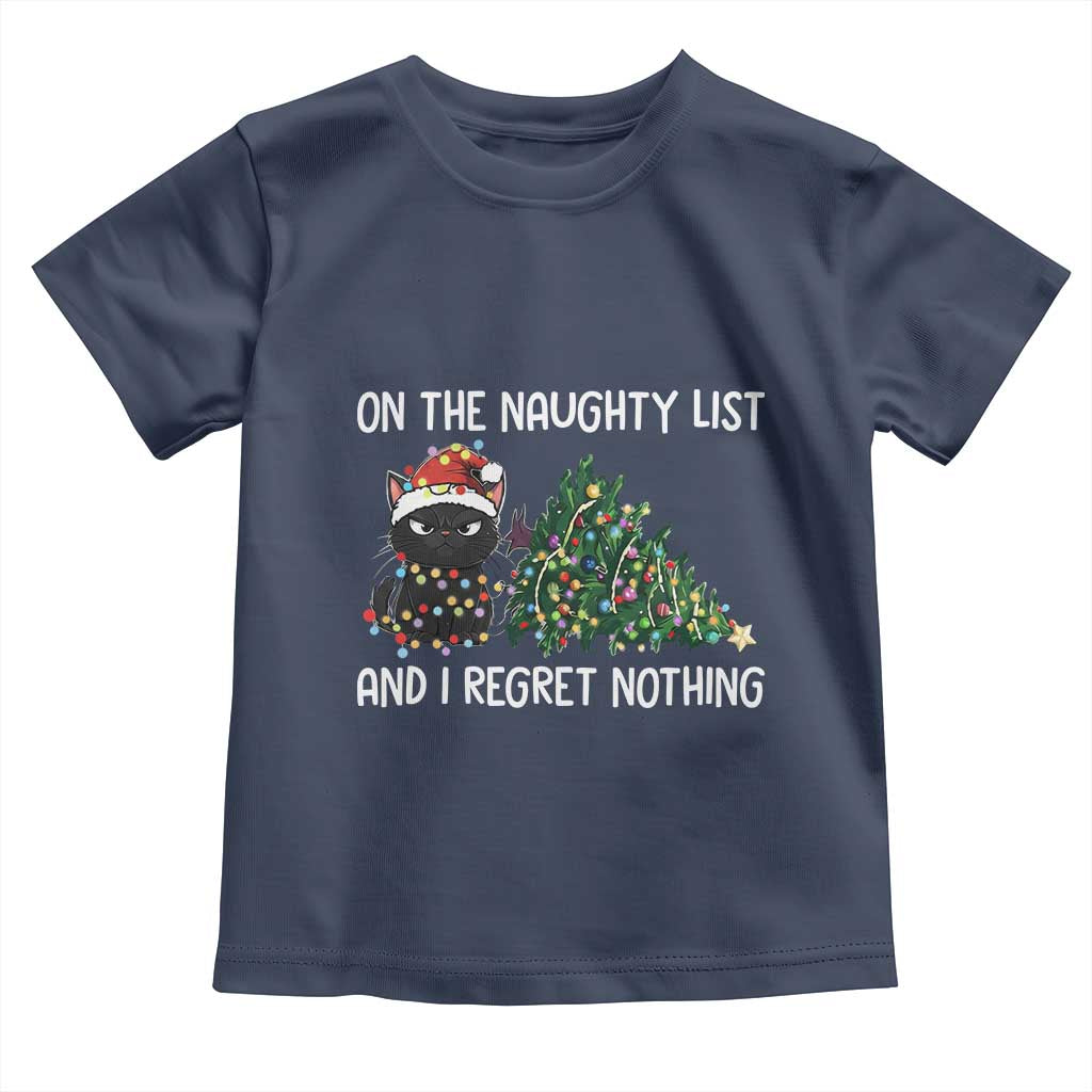 Funny Cat Christmas Toddler T Shirt On The Naughty List And I Regret Nothing - Wonder Print Shop