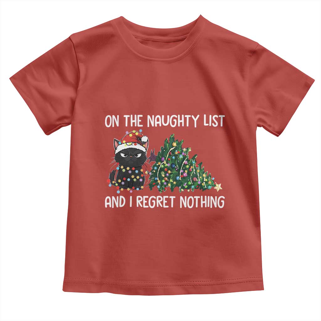 Funny Cat Christmas Toddler T Shirt On The Naughty List And I Regret Nothing - Wonder Print Shop