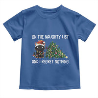 Funny Cat Christmas Toddler T Shirt On The Naughty List And I Regret Nothing - Wonder Print Shop