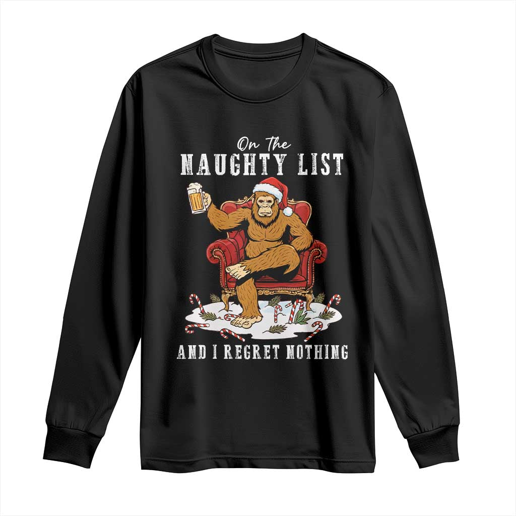 Funny Bigfoot Christmas Long Sleeve Shirt On The Naughty List And I Regret Nothing - Wonder Print Shop