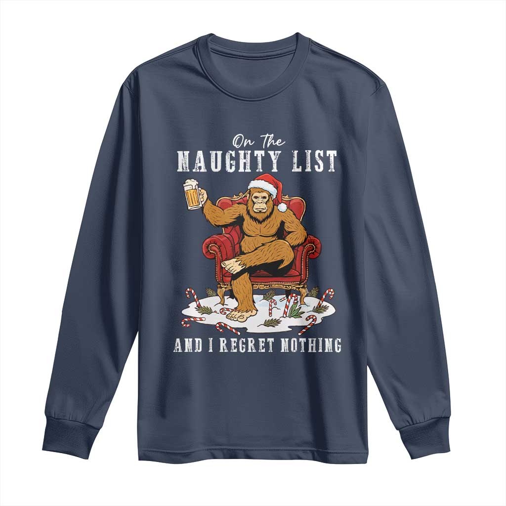 Funny Bigfoot Christmas Long Sleeve Shirt On The Naughty List And I Regret Nothing - Wonder Print Shop