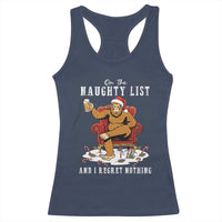 Funny Bigfoot Christmas Racerback Tank Top On The Naughty List And I Regret Nothing - Wonder Print Shop