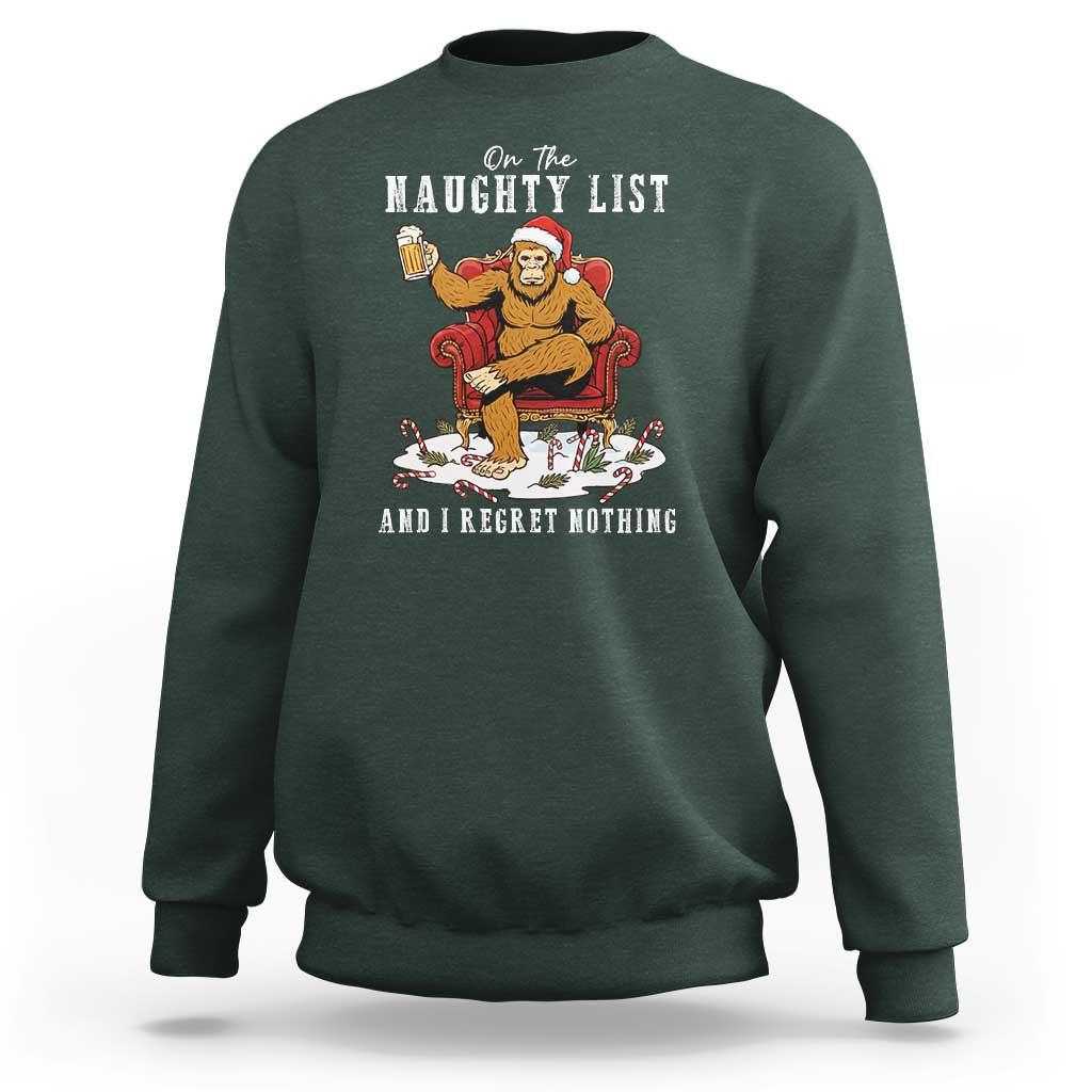 Funny Bigfoot Christmas Sweatshirt On The Naughty List And I Regret Nothing - Wonder Print Shop