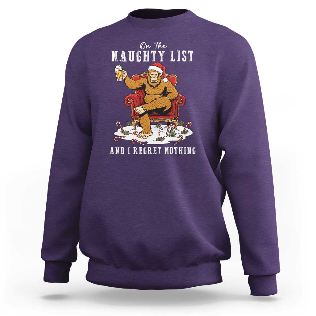 Funny Bigfoot Christmas Sweatshirt On The Naughty List And I Regret Nothing - Wonder Print Shop