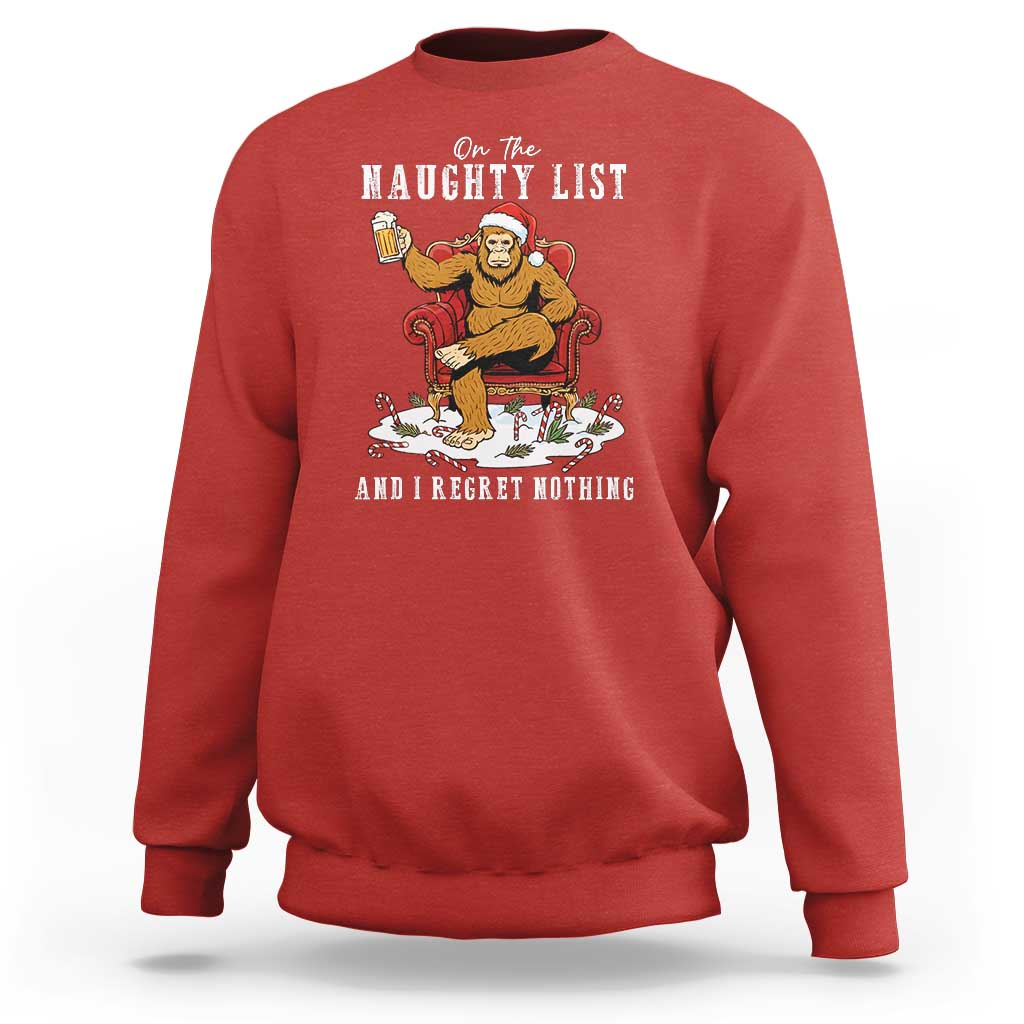 Funny Bigfoot Christmas Sweatshirt On The Naughty List And I Regret Nothing - Wonder Print Shop