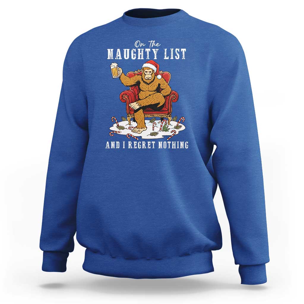 Funny Bigfoot Christmas Sweatshirt On The Naughty List And I Regret Nothing - Wonder Print Shop