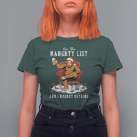 Funny Bigfoot Christmas T Shirt For Women On The Naughty List And I Regret Nothing - Wonder Print Shop