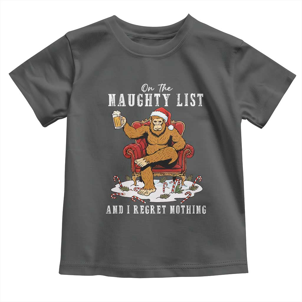 Funny Bigfoot Christmas Toddler T Shirt On The Naughty List And I Regret Nothing - Wonder Print Shop
