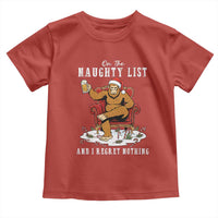 Funny Bigfoot Christmas Toddler T Shirt On The Naughty List And I Regret Nothing - Wonder Print Shop