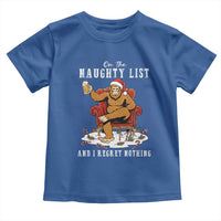 Funny Bigfoot Christmas Toddler T Shirt On The Naughty List And I Regret Nothing - Wonder Print Shop