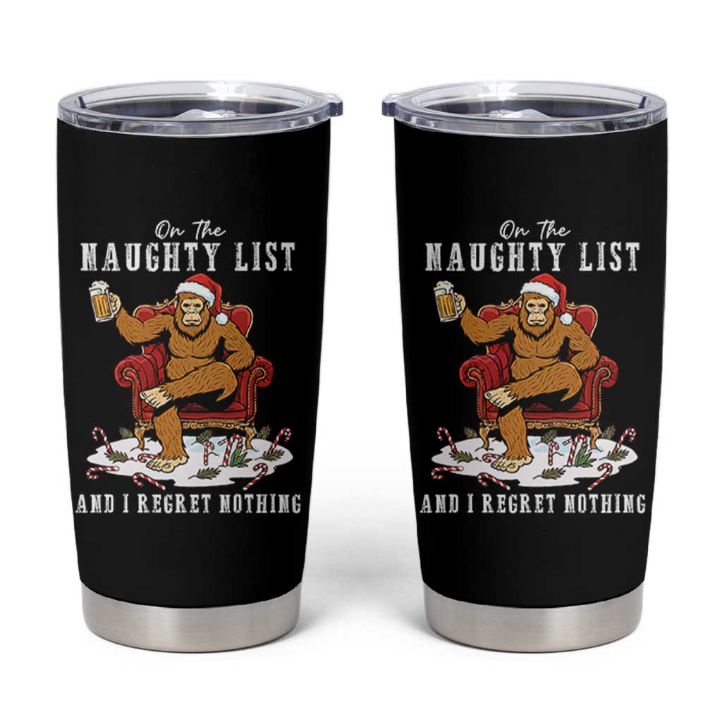 Funny Bigfoot Christmas Tumbler Cup On The Naughty List And I Regret Nothing - Wonder Print Shop
