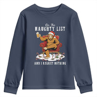 Funny Bigfoot Christmas Youth Sweatshirt On The Naughty List And I Regret Nothing - Wonder Print Shop