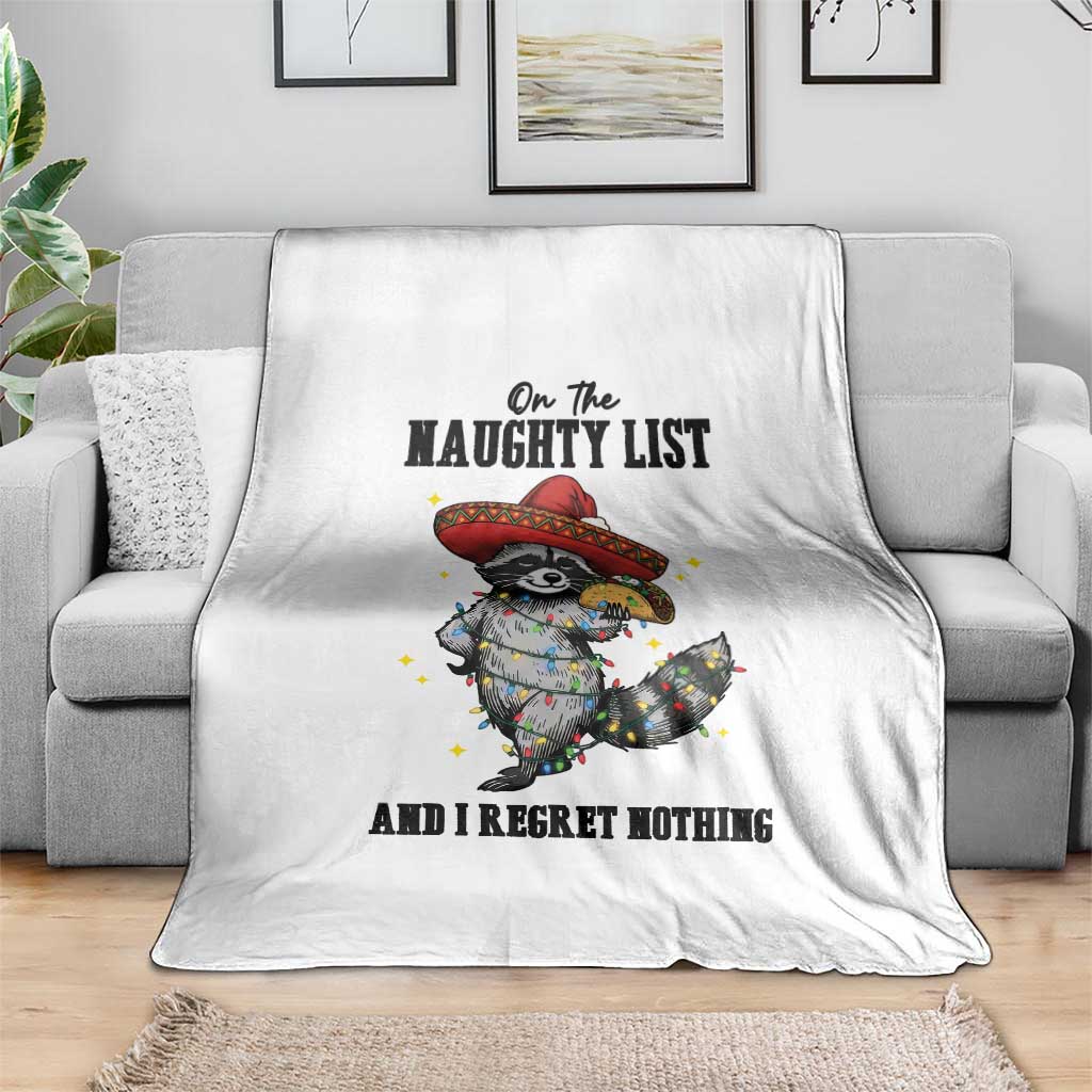 Funny Mexican Racoon Taco Christmas Throw Blanket On The Naughty List And I Regret Nothing - Wonder Print Shop