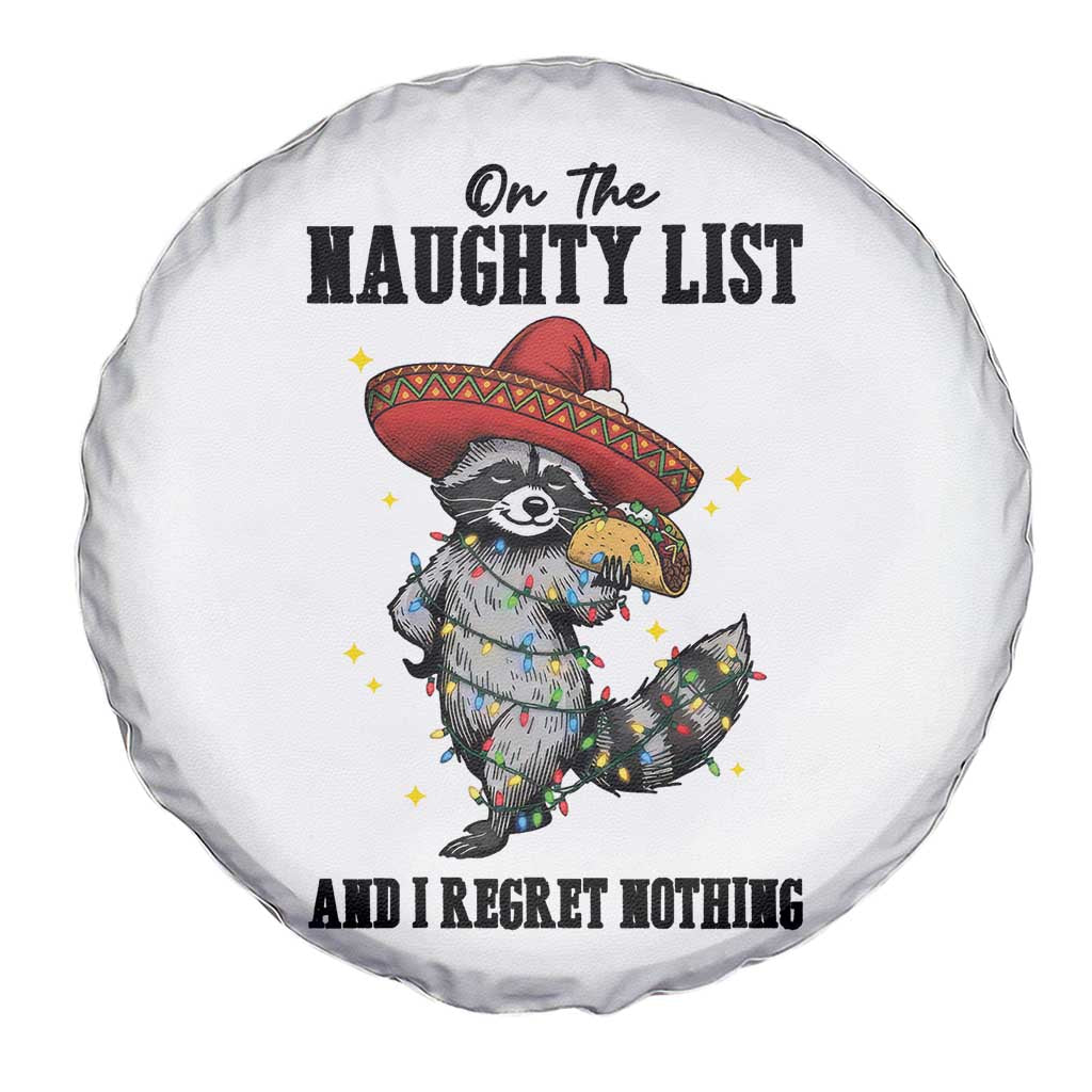 Funny Mexican Racoon Taco Christmas Spare Tire Cover On The Naughty List And I Regret Nothing - Wonder Print Shop
