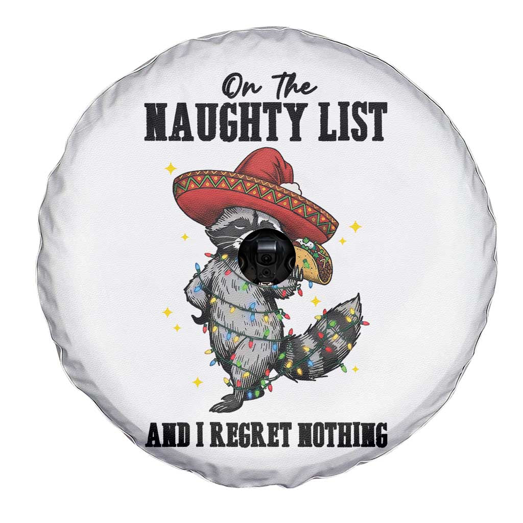 Funny Mexican Racoon Taco Christmas Spare Tire Cover On The Naughty List And I Regret Nothing - Wonder Print Shop