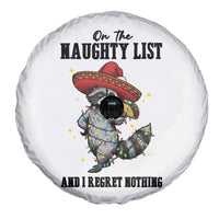 Funny Mexican Racoon Taco Christmas Spare Tire Cover On The Naughty List And I Regret Nothing - Wonder Print Shop