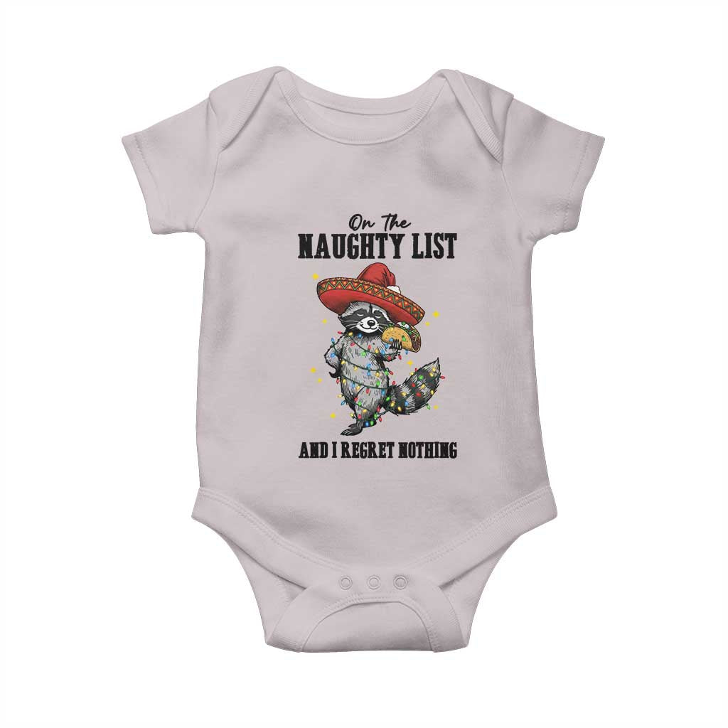 Funny Mexican Racoon Taco Christmas Baby Onesie On The Naughty List And I Regret Nothing - Wonder Print Shop