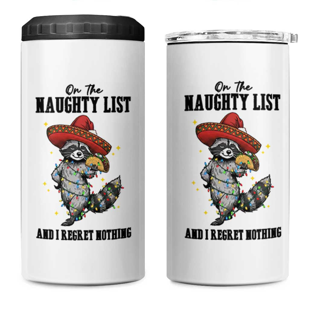 Funny Mexican Racoon Taco Christmas 4 in 1 Can Cooler Tumbler On The Naughty List And I Regret Nothing - Wonder Print Shop