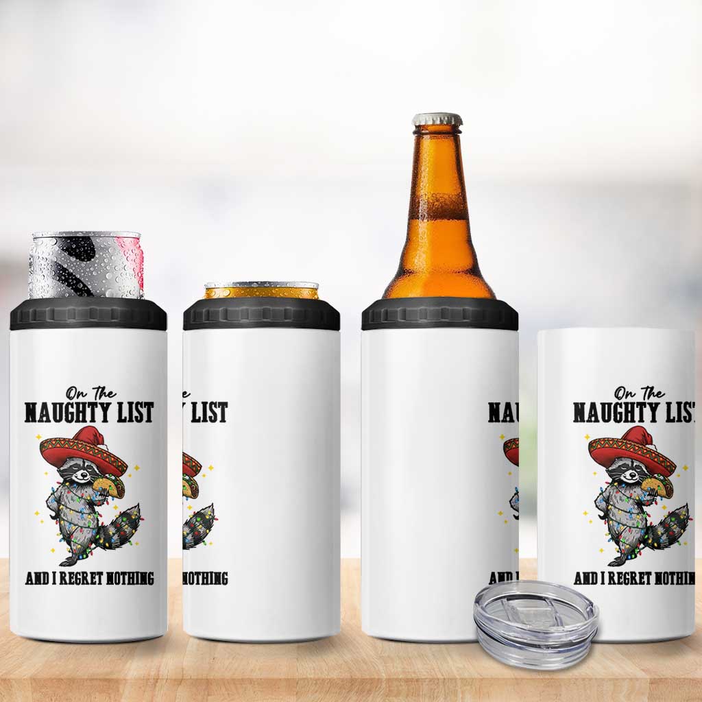Funny Mexican Racoon Taco Christmas 4 in 1 Can Cooler Tumbler On The Naughty List And I Regret Nothing - Wonder Print Shop