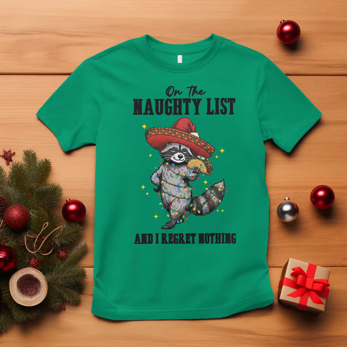 Funny Mexican Racoon Taco Christmas T Shirt On The Naughty List And I Regret Nothing - Wonder Print Shop