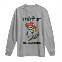 Funny Mexican Racoon Taco Christmas Long Sleeve Shirt On The Naughty List And I Regret Nothing - Wonder Print Shop