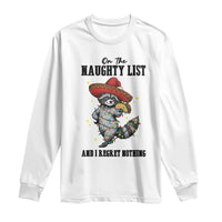 Funny Mexican Racoon Taco Christmas Long Sleeve Shirt On The Naughty List And I Regret Nothing - Wonder Print Shop