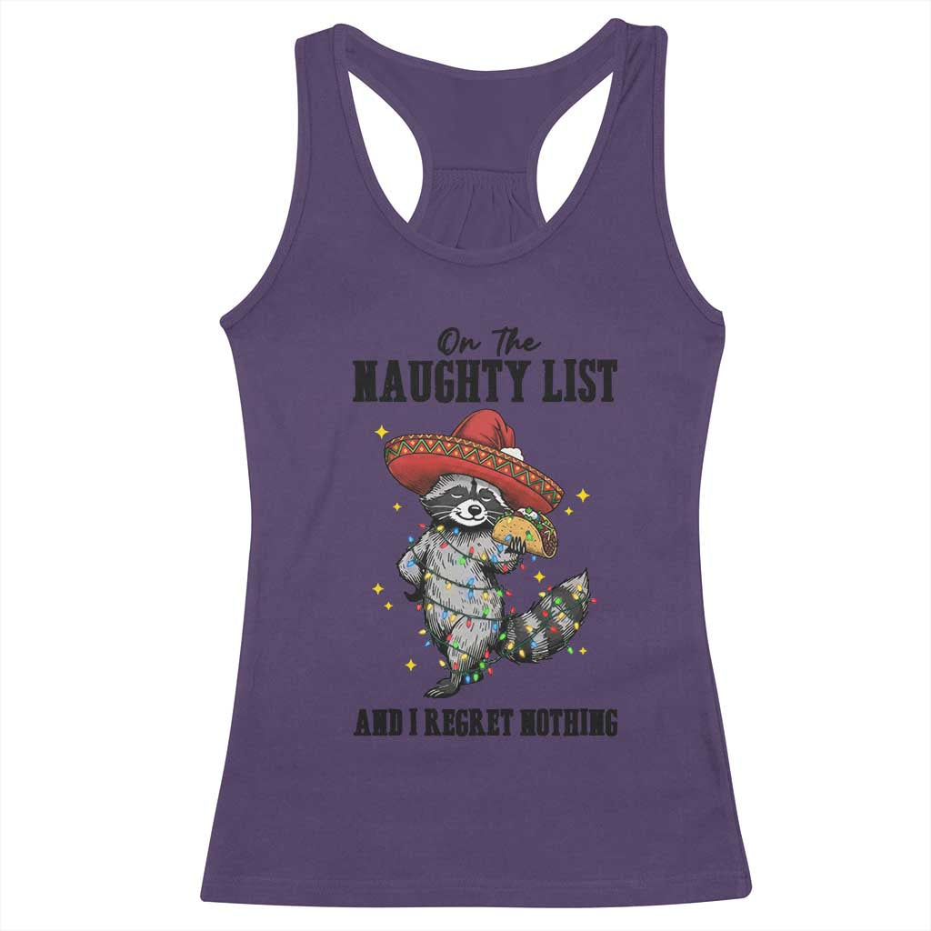 Funny Mexican Racoon Taco Christmas Racerback Tank Top On The Naughty List And I Regret Nothing - Wonder Print Shop