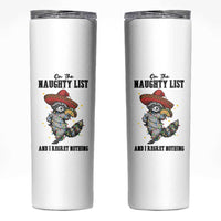 Funny Mexican Racoon Taco Christmas Skinny Tumbler On The Naughty List And I Regret Nothing - Wonder Print Shop