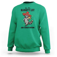 Funny Mexican Racoon Taco Christmas Sweatshirt On The Naughty List And I Regret Nothing - Wonder Print Shop