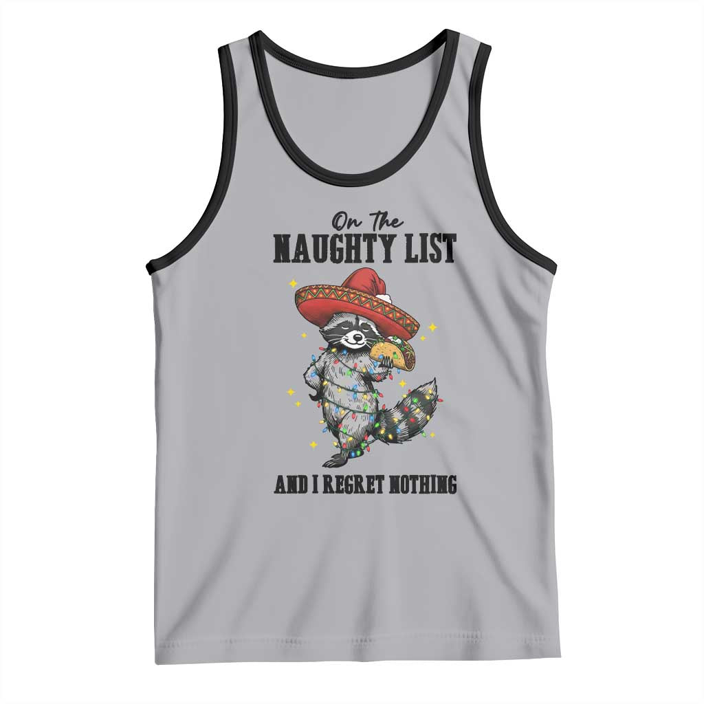 Funny Mexican Racoon Taco Christmas Tank Top On The Naughty List And I Regret Nothing - Wonder Print Shop