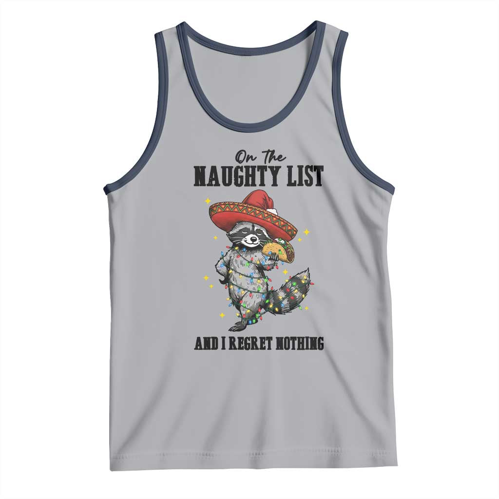 Funny Mexican Racoon Taco Christmas Tank Top On The Naughty List And I Regret Nothing - Wonder Print Shop