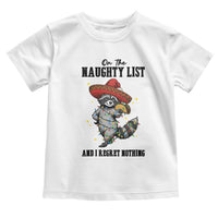 Funny Mexican Racoon Taco Christmas Toddler T Shirt On The Naughty List And I Regret Nothing - Wonder Print Shop