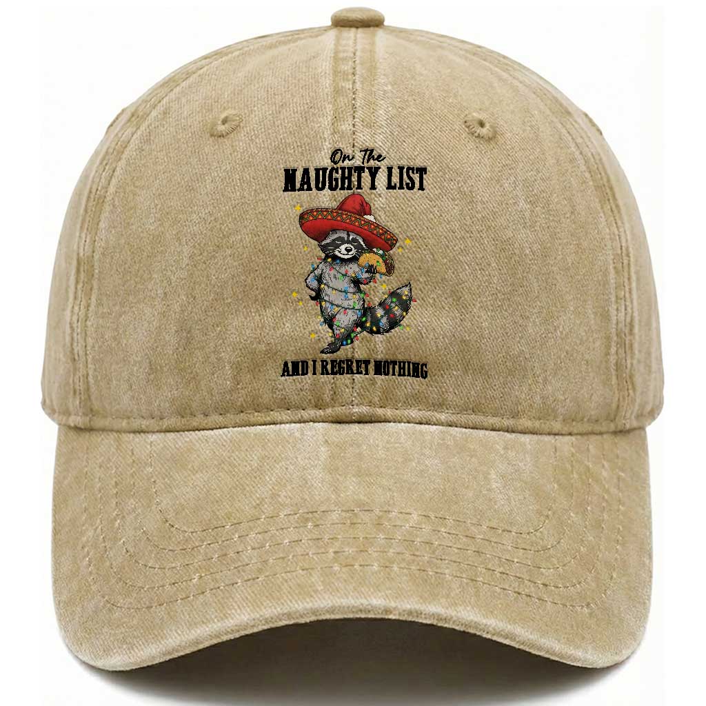 Funny Mexican Racoon Taco Christmas Washed Cotton Baseball Cap On The Naughty List And I Regret Nothing