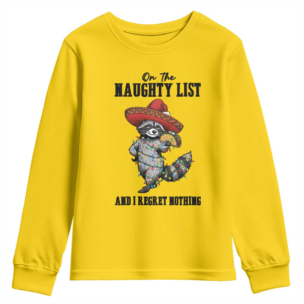 Funny Mexican Racoon Taco Christmas Youth Sweatshirt On The Naughty List And I Regret Nothing - Wonder Print Shop