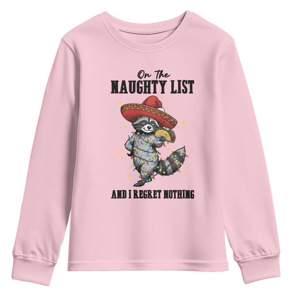 Funny Mexican Racoon Taco Christmas Youth Sweatshirt On The Naughty List And I Regret Nothing - Wonder Print Shop