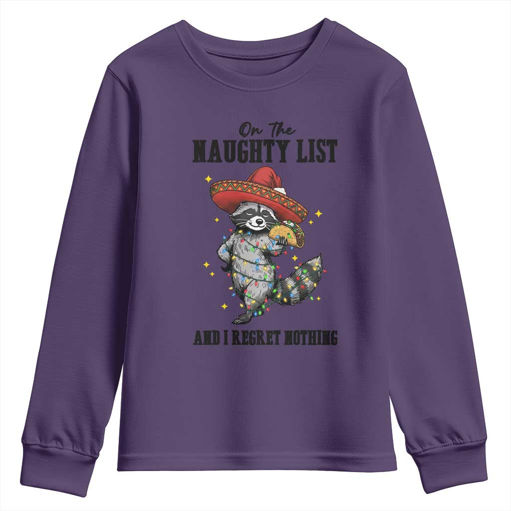 Funny Mexican Racoon Taco Christmas Youth Sweatshirt On The Naughty List And I Regret Nothing - Wonder Print Shop