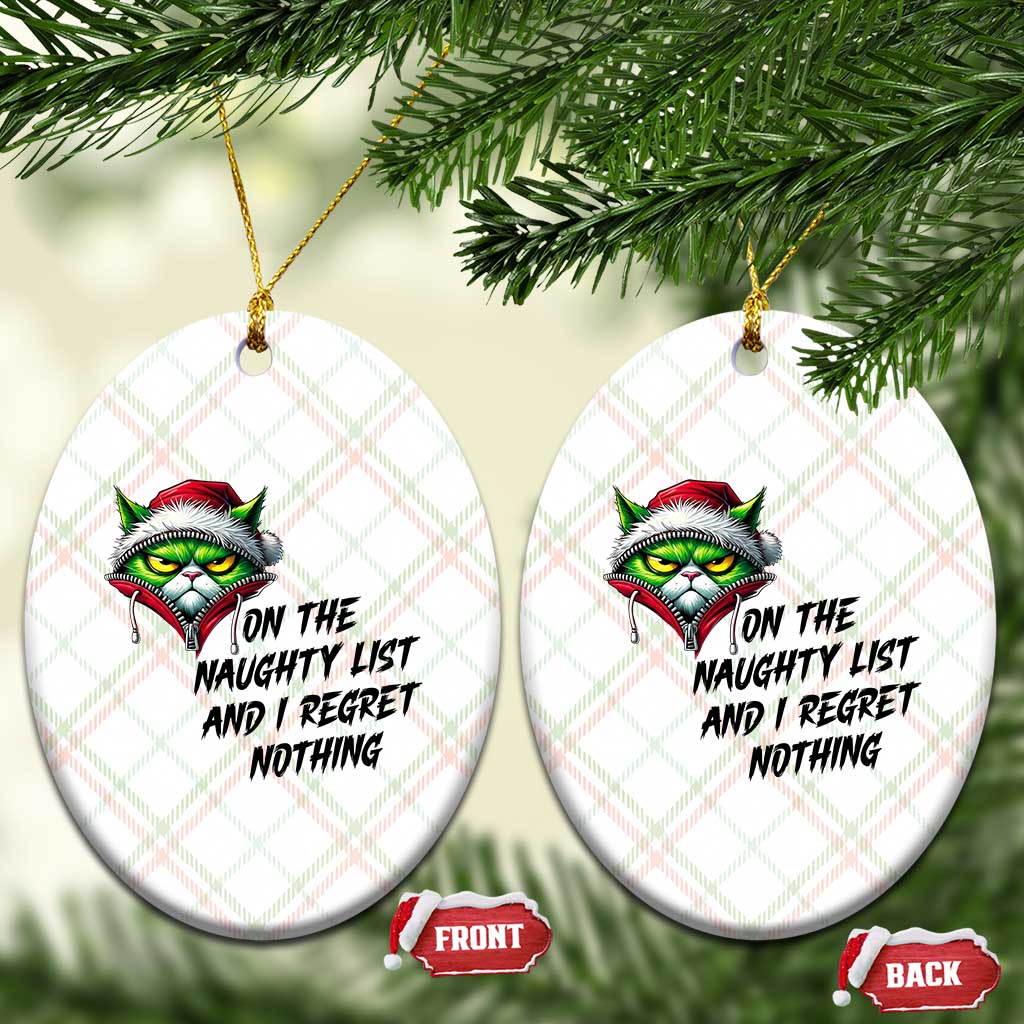 Funny Cat Green Xmas Ceramic Ornament On The Naughty List And I Regret Nothing - Wonder Print Shop