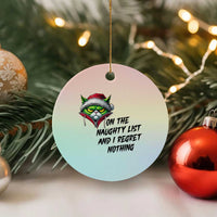 Funny Cat Green Xmas Ceramic Ornament On The Naughty List And I Regret Nothing - Wonder Print Shop