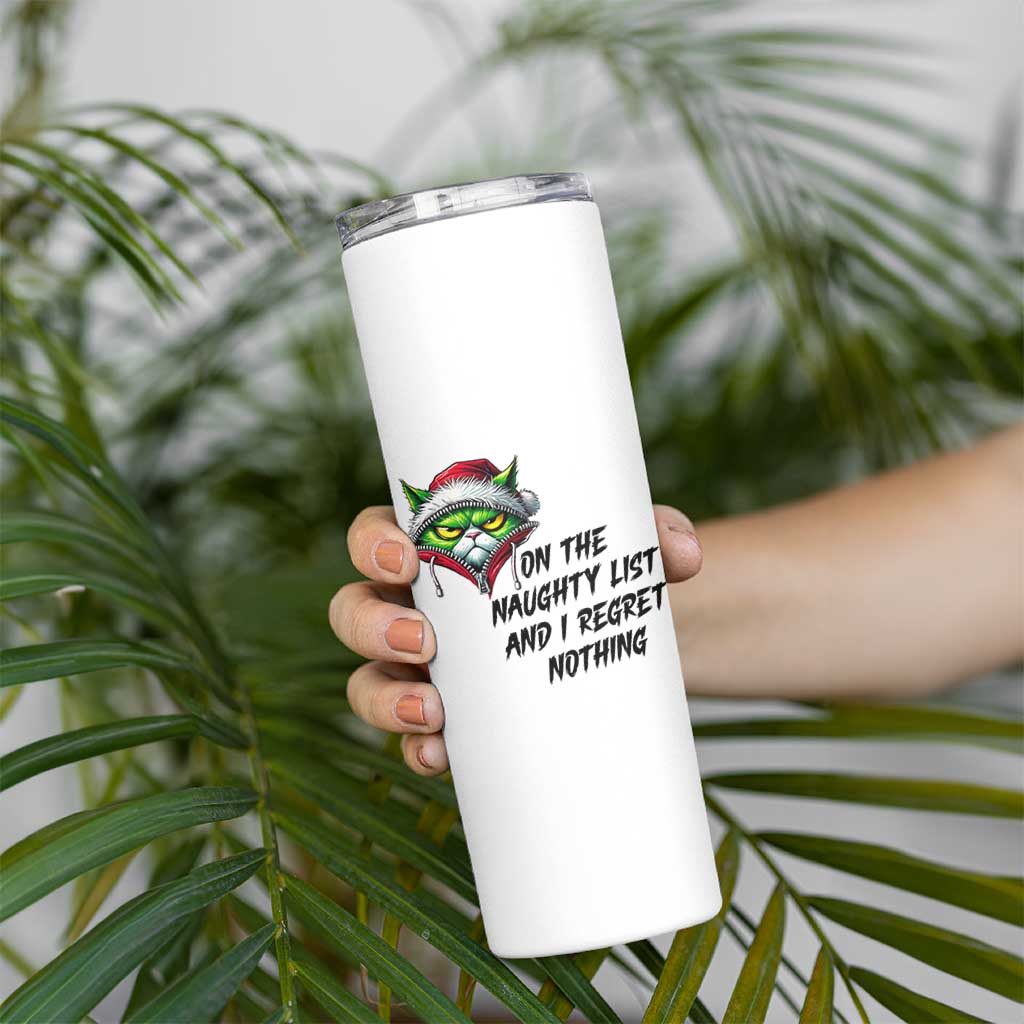 Funny Cat Green Christmas Skinny Tumbler On The Naughty List And I Regret Nothing - Wonder Print Shop