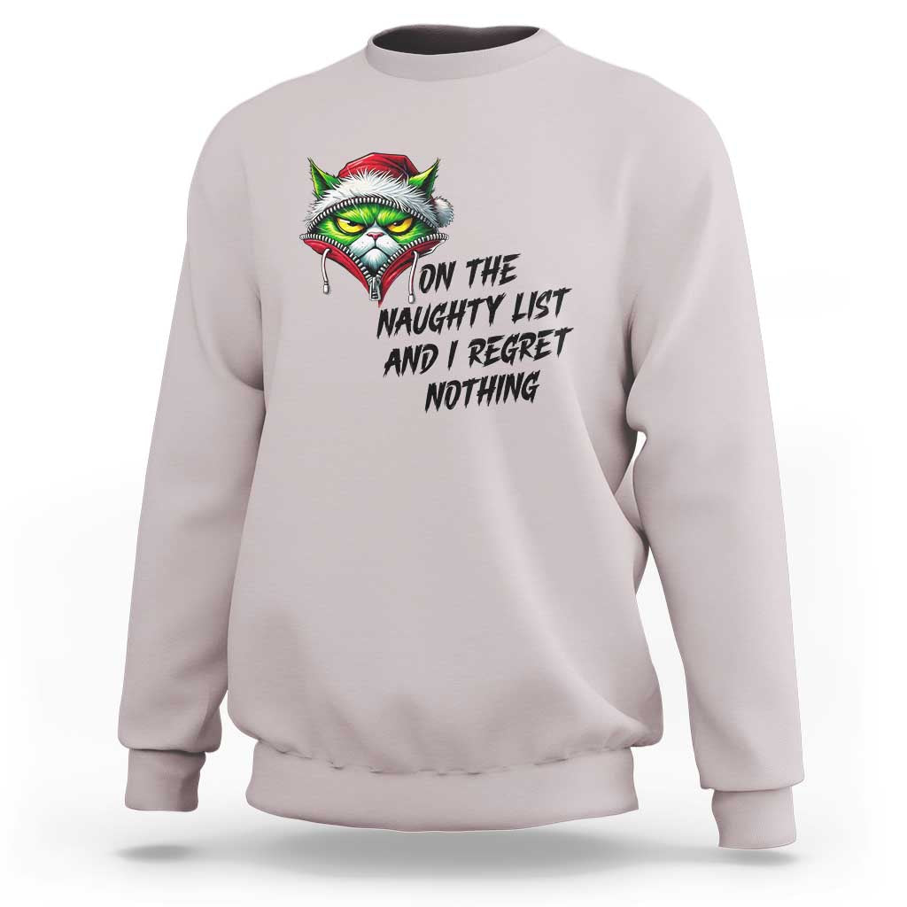 Funny Cat Green Christmas Sweatshirt On The Naughty List And I Regret Nothing - Wonder Print Shop